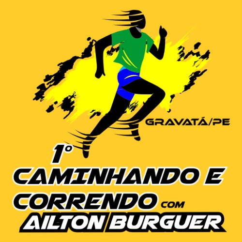 1º CAMINHANDO E CORRENDO COM AILTON BURGUER