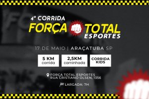 4ª CORRIDA FORÇA TOTAL ESPORTES