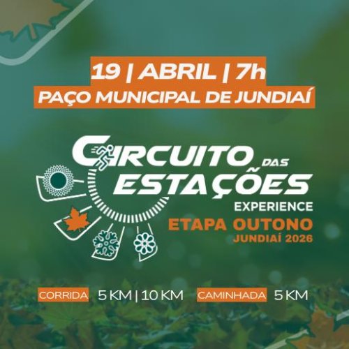 CIRCUITO DAS ESTAÇÕES EXPERIENCE - ETAPA JUNDIAÍ - SP 2026